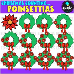 Christmas Counting - Poinsettias Clip Art Set {Educlips Clipart}